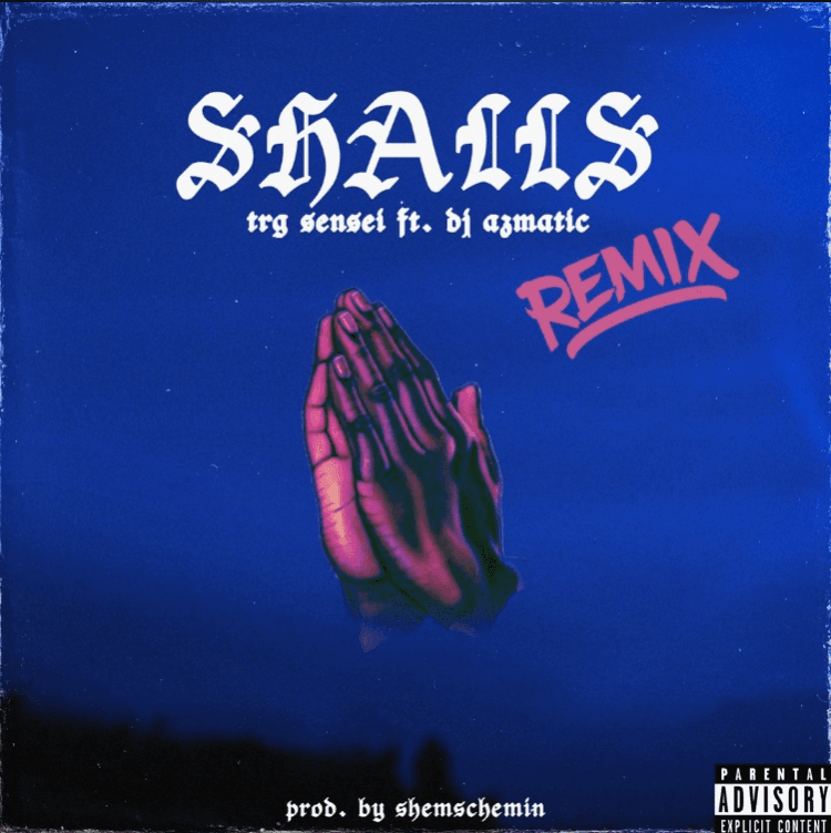 Shalls (Remix)